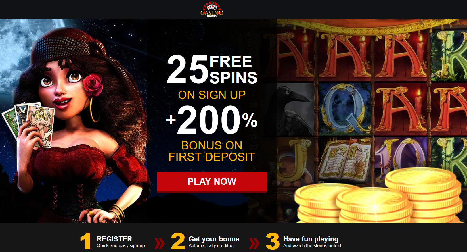 Casino
                                      Moons � Deposit and get your
                                      bonuses