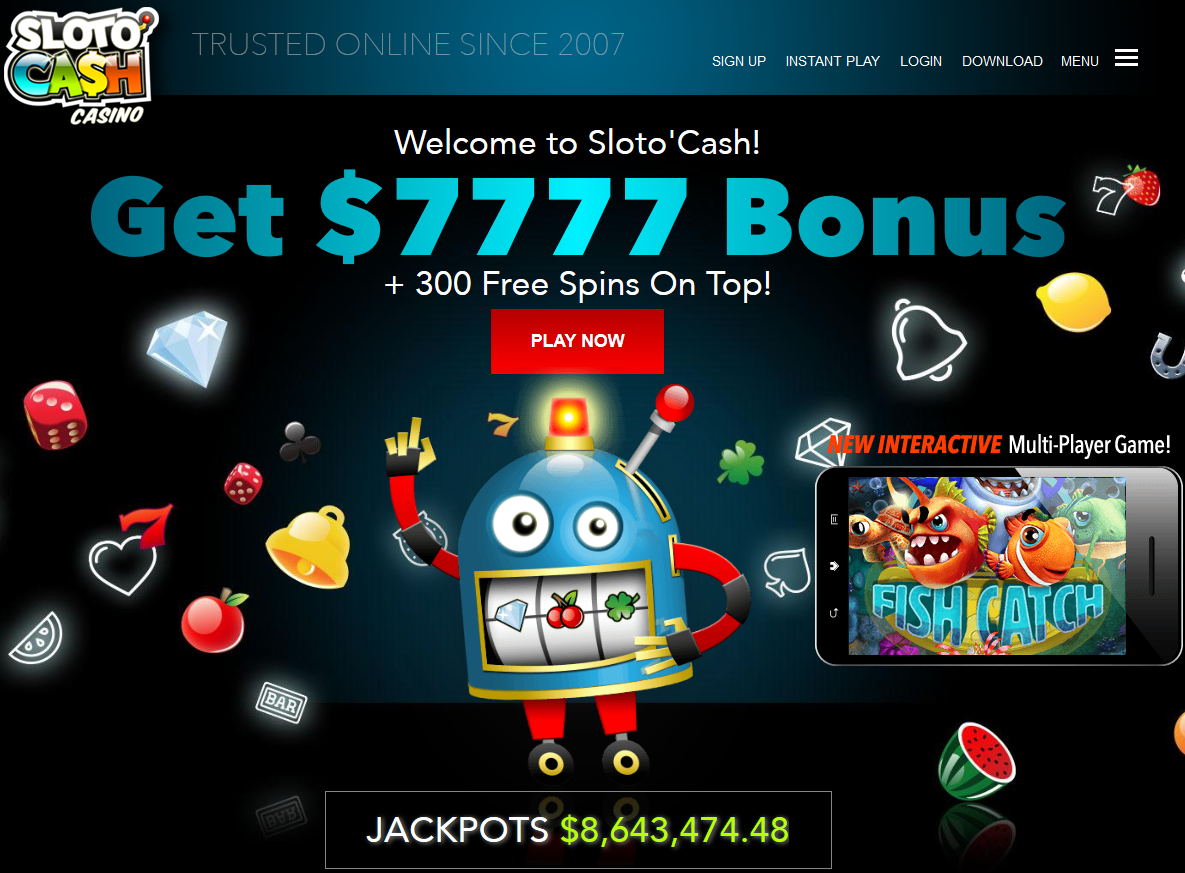 SlotoCash-Welcome


                                                          to Sloto'Cash!
                                                          $7777 Bonus +
                                                          300 Free Spins
                                                          On Top!